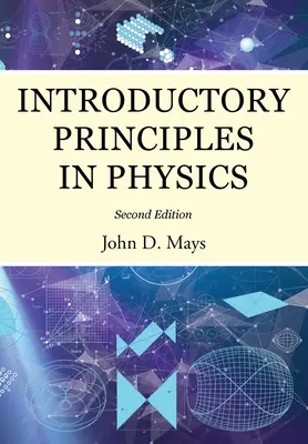 Principes d'introduction à la physique - Introductory Principles in Physics