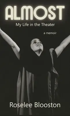 Presque : Ma vie au théâtre - Almost: My Life in the Theater