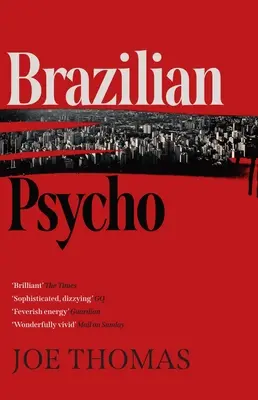 Psychose brésilienne - Brazilian Psycho