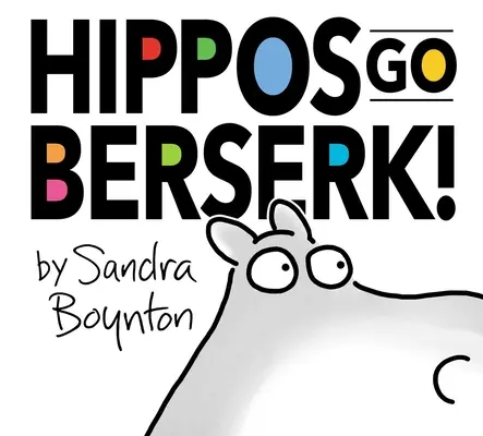 Les hippopotames en folie ! L'édition du 45e anniversaire - Hippos Go Berserk!: The 45th Anniversary Edition