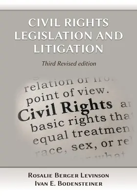 Législation et contentieux des droits civils, troisième édition - Civil Rights Legislation and Litigation, Third Edition