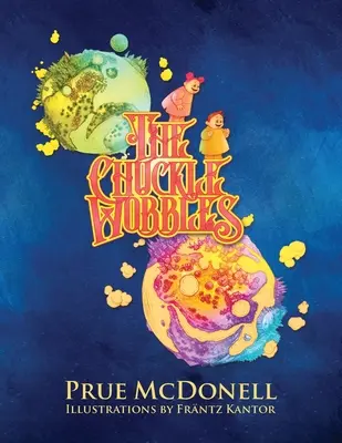 Le Chuckle Wobbles (Le Glouglou) - The Chuckle Wobbles