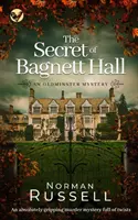 LE SECRET DE BAGNETT HALL un meurtre mystérieux absolument captivant et plein de rebondissements - THE SECRET OF BAGNETT HALL an absolutely gripping murder mystery full of twists