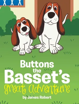 La grande aventure de Buttons le Basset - Buttons the Basset's Great Adventure