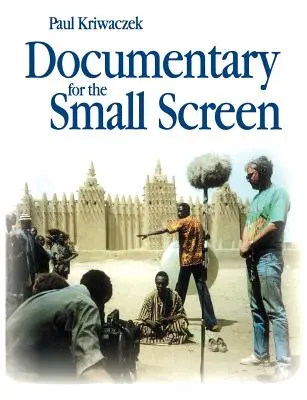 Documentaire pour le petit écran - Documentary for the Small Screen