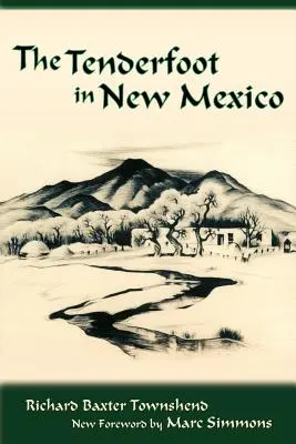 Le pied-tendre au Nouveau-Mexique - The Tenderfoot in New Mexico