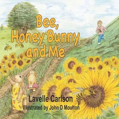 L'abeille, le lapin au miel et moi : les carottes gluantes et savoureuses - Bee, Honey Bunny, and Me: Yucky Yummy Carrots