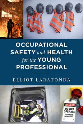 Sécurité et santé au travail pour les jeunes professionnels - Occupational Safety and Health for the Young Professional