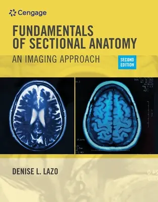 Principes fondamentaux de l'anatomie en coupe : Une approche de l'imagerie - Fundamentals of Sectional Anatomy: An Imaging Approach