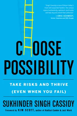 Choisir la possibilité : Prendre des risques et s'épanouir (même en cas d'échec) - Choose Possibility: Take Risks and Thrive (Even When You Fail)