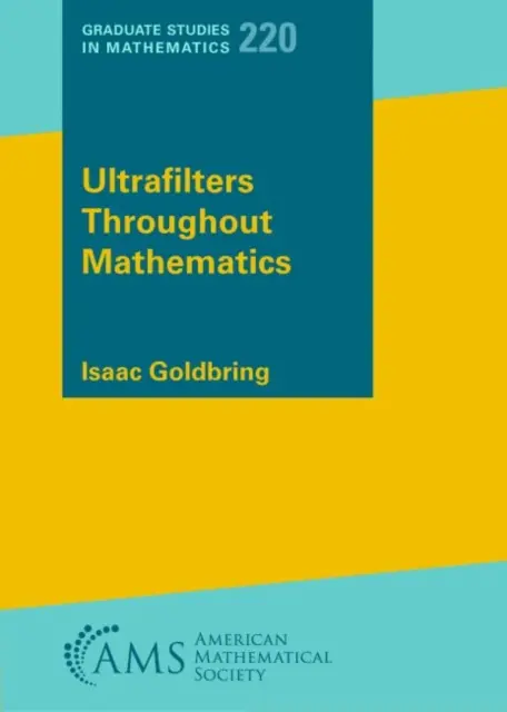 Les ultrafiltres à travers les mathématiques - Ultrafilters Throughout Mathematics