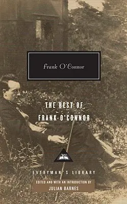 Le meilleur de Frank O'Connor : Introduction de Julian Barnes - The Best of Frank O'Connor: Introduction by Julian Barnes