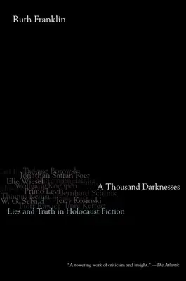 Mille ténèbres : Mensonges et vérité dans les romans sur l'Holocauste - A Thousand Darknesses: Lies and Truth in Holocaust Fiction