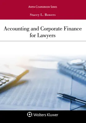 Comptabilité et finance d'entreprise pour les juristes - Accounting and Corporate Finance for Lawyers