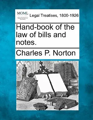 Livre de poche du droit des lettres et billets. - Hand-Book of the Law of Bills and Notes.