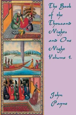 Le Livre des Mille Nuits et d'une Nuit Volume 1. - The Book of the Thousand Nights and One Night Volume 1.