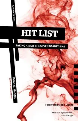 Hit List : Les sept péchés capitaux en ligne de mire - Hit List: Taking Aim at the Seven Deadly Sins