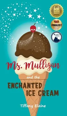 Mme Mulligan et la glace enchantée - Ms. Mulligan and the Enchanted Ice Cream