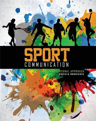 La communication sportive : Une approche interpersonnelle - Sport Communication: An Interpersonal Approach