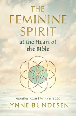 L'esprit féminin au cœur de la Bible - The Feminine Spirit at the Heart of the Bible