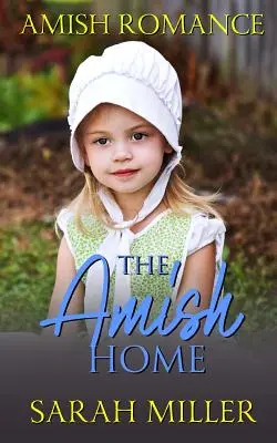 Le foyer amish - The Amish Home