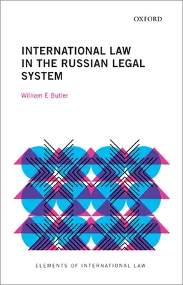 Le droit international dans le système juridique russe - International Law in the Russian Legal System