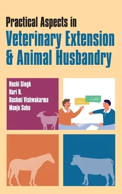 Aspects pratiques de la vulgarisation vétérinaire et de l'élevage - Practical Aspects In Veterinary Extension & Animal Husbandry