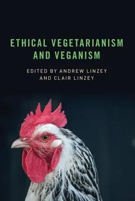 Végétarisme et véganisme éthiques - Ethical Vegetarianism and Veganism