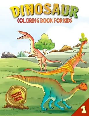 Livre de coloriage sur les dinosaures pour les enfants : Période triasique (Livre 1) - Dinosaur Coloring Book for Kids: Triassic Period (Book 1)