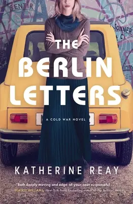 Les lettres de Berlin : Un roman de la guerre froide - The Berlin Letters: A Cold War Novel