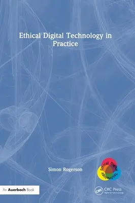 La technologie numérique éthique dans la pratique - Ethical Digital Technology in Practice