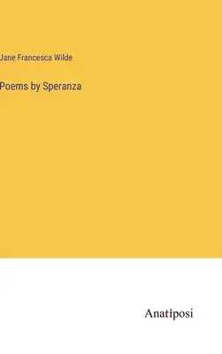 Poèmes de Speranza - Poems by Speranza