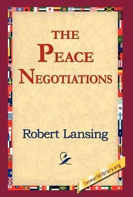 Les négociations de paix - The Peace Negotiations
