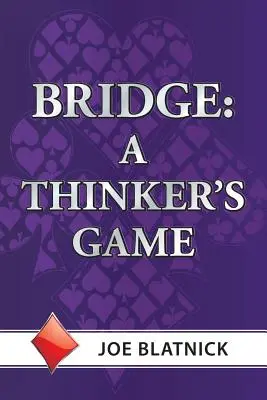 Le bridge : Le jeu du penseur - Bridge: A Thinker's Game