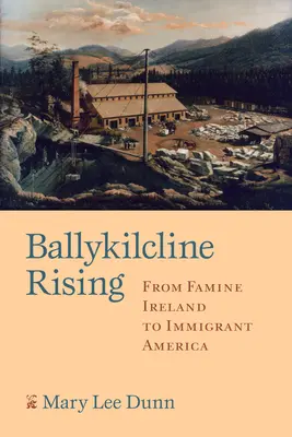 Ballykilcline Rising : De l'Irlande de la famine à l'Amérique des immigrants - Ballykilcline Rising: From Famine Ireland to Immigrant America