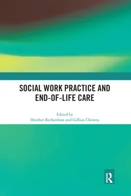 Pratique du travail social et soins de fin de vie - Social Work Practice and End-of-Life Care