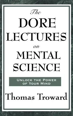 Les conférences Dore sur la science mentale - The Dore Lectures on Mental Science