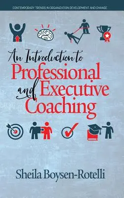 Introduction au coaching professionnel et exécutif - An Introduction to Professional and Executive Coaching