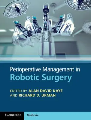 Gestion périopératoire de la chirurgie robotique - Perioperative Management in Robotic Surgery