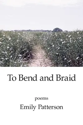 Plier et tresser - To Bend and Braid