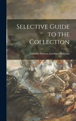 Guide sélectif de la collection - Selective Guide to the Collection