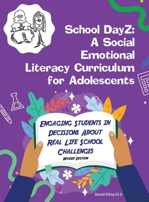 School DayZ : un programme d'alphabétisation socio-émotionnelle pour les adolescents - School DayZ: A Social Emotional Literacy Curriculum for Adolescents