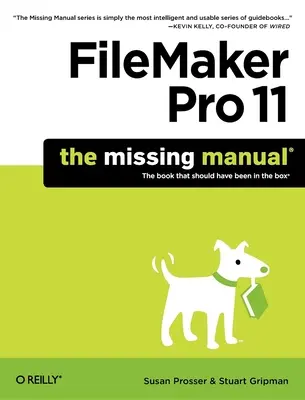 FileMaker Pro 11 : le manuel manquant - FileMaker Pro 11: The Missing Manual