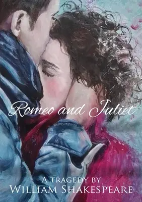 Roméo et Juliette : Texte intégral - Romeo and Juliet: Unabridged Text