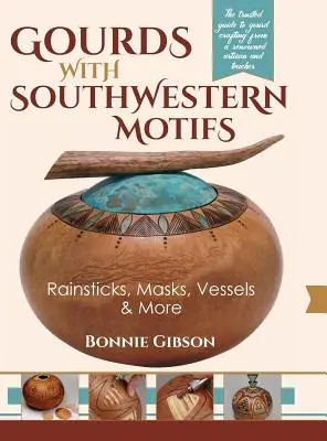 Gourdes avec motifs du sud-ouest : Bâtons de pluie, masques, vases et plus encore - Gourds with Southwestern Motifs: Rainsticks, Masks, Vessels & More