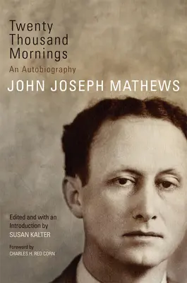 Vingt mille matins : Une autobiographie Volume 57 - Twenty Thousand Mornings: An Autobiography Volume 57