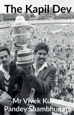 Le Kapil Dev - The Kapil Dev
