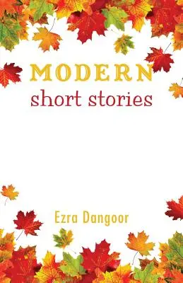 Nouvelles modernes - Modern Short Stories