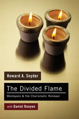 La flamme divisée - The Divided Flame
