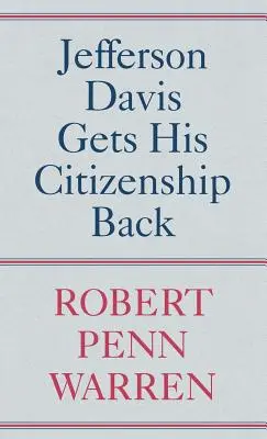 Jefferson Davis récupère sa citoyenneté - Jefferson Davis Gets His Citizenship Back